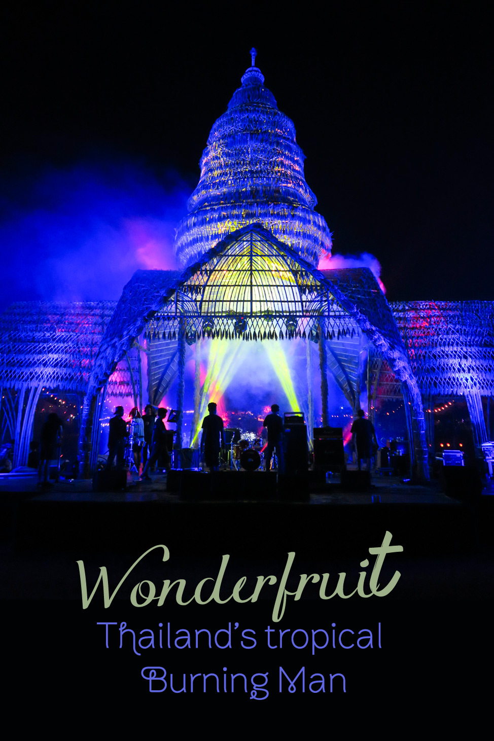Wonderfruit • Thailand's Tropical Burning Man