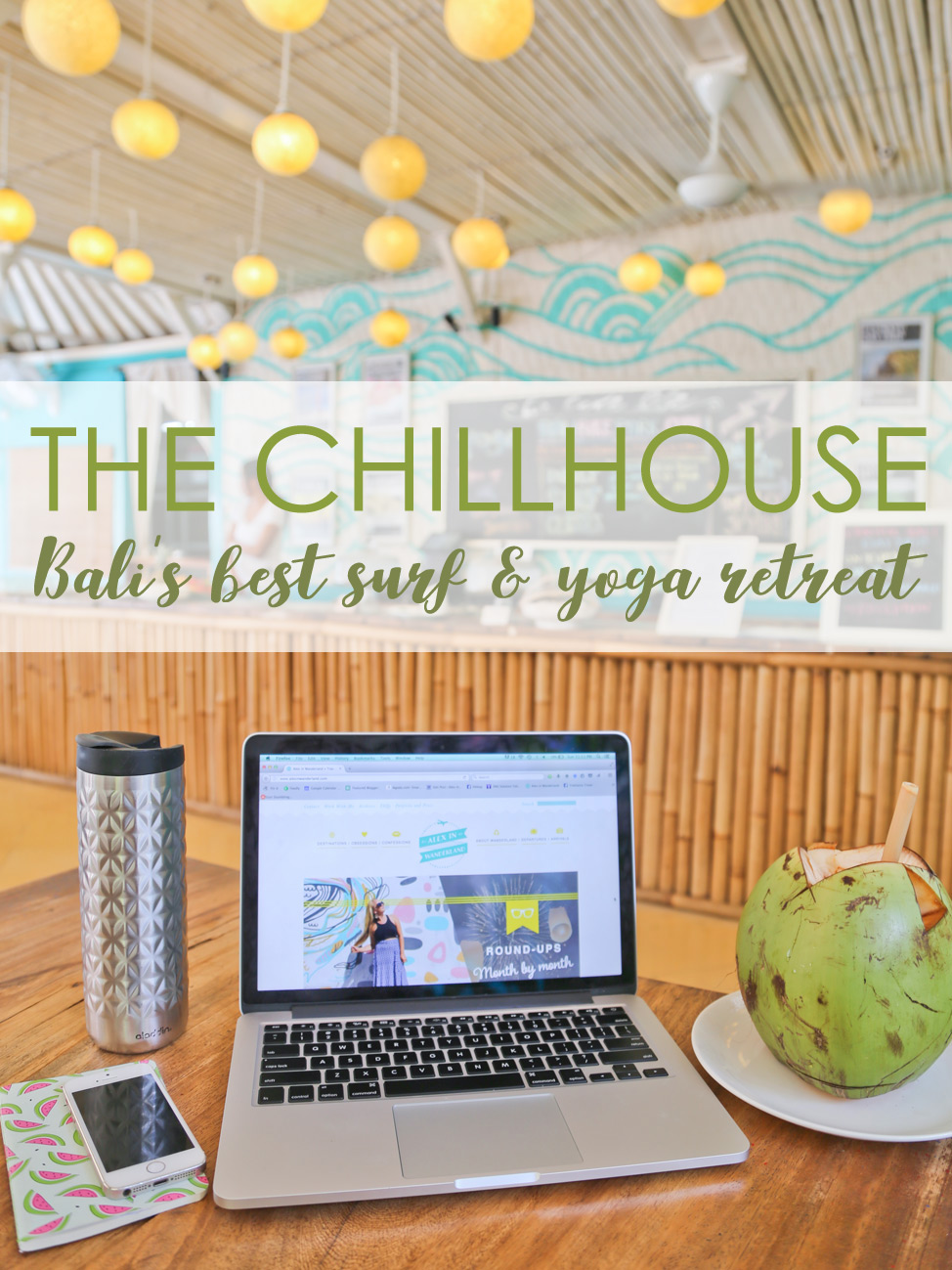 Bali Chillhouse Travel Blog Review